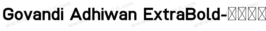 Govandi Adhiwan ExtraBold字体转换